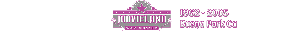 Movieland Wax Museum Tribute